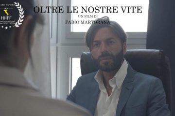 “Oltre le nostre vite”, il primo film da regista dell’attore Fabio Martorana è in “streaming”, vince un premio internazionale come miglior film ed è già amato dal pubblico