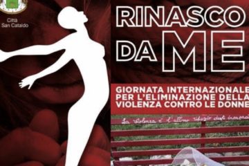 San Cataldo, evento “Rinasco da Me” contro la violenza sulle donne
